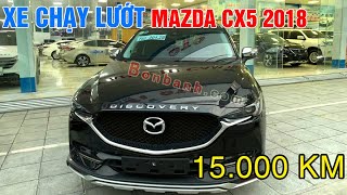 Mazda Cx5 2.5AT 2018 Màu Đen Quý Phái, mới chạy 15.000km. [Bonbanh]