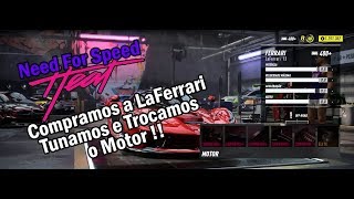 NEED FOR SPEED HEAT COMPRAMOS UMA LAFERRARI TUNAMOS E TROCAMOS O MOTOR X BOX ONE