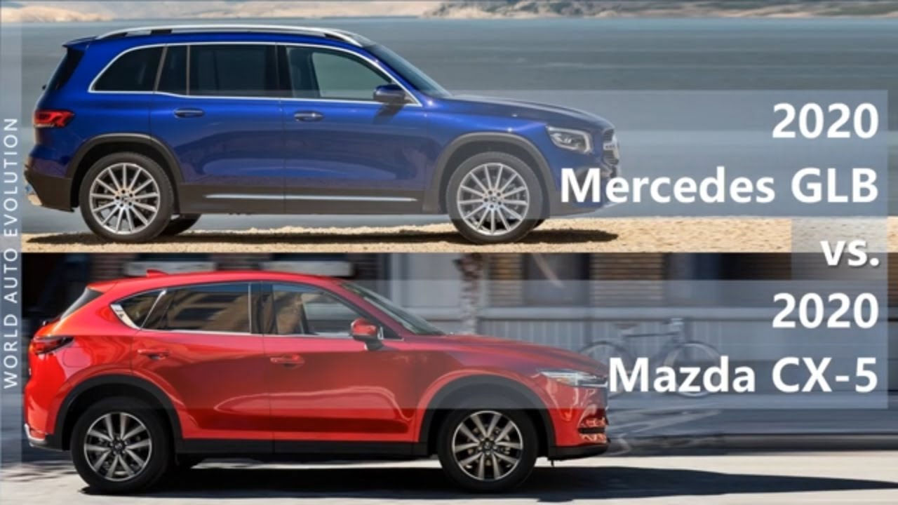 2020 Mercedes GLB vs 2020 Mazda CX-5 (technical comparison)