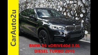 BMW X6 xDRIVE40d 3.0L DIESEL TURBO RM285,000 - CarAuto2u Recond4Sale