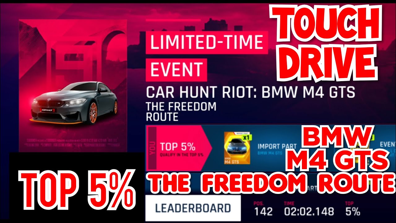 [Touchdrive] Asphalt 9 | CAR HUNT RIOT | BMW M4 GTS | THE FREEDOM ROUTE | 02:02.148 | Top 5%