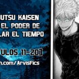 En Jujutsu Kaisen tengo el poder de manipular el Tiempo | Parte 2