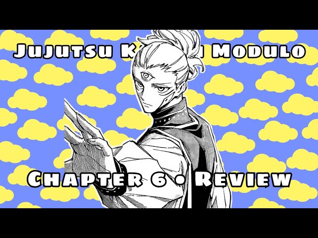 “Eye Opener” | Jujutsu Kaisen Modulo • Chapter 6 Review
