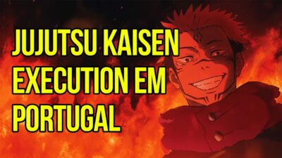 JUJUTSU KAISEN: EXECUTION EM PORTUGAL, DESASTRE ONE-PUNCH MAN 3, CHAINSAW MAN – O FILME