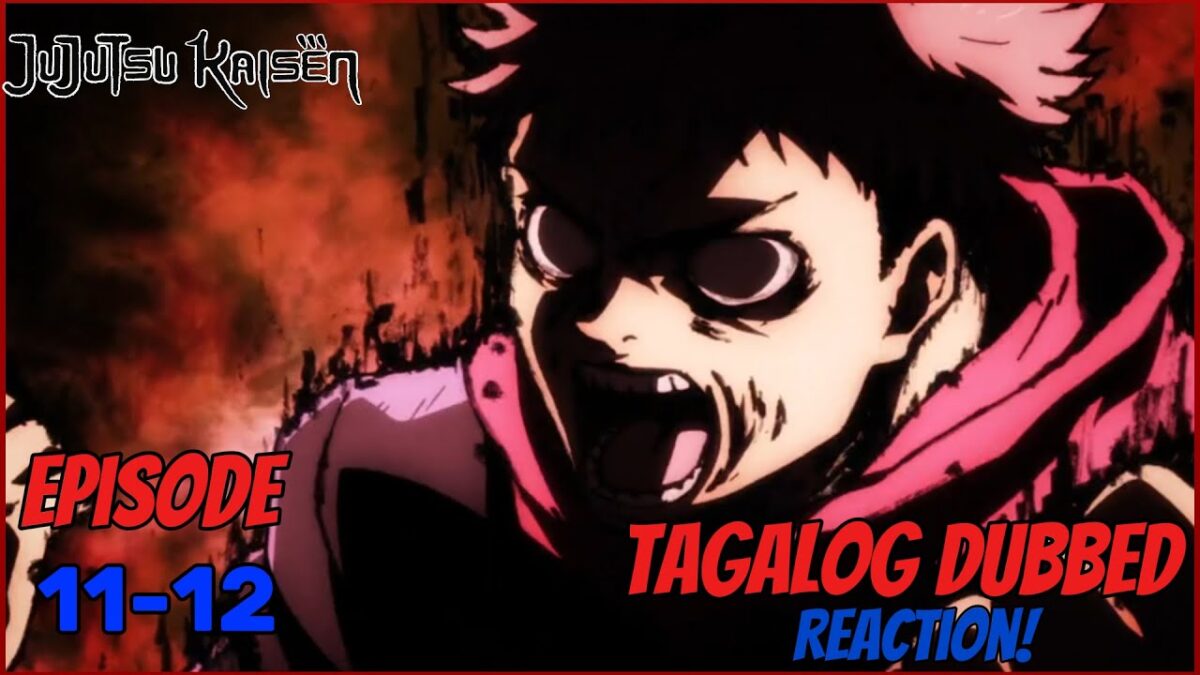 Jujutsu Kaisen Season 1 | Episode 11-12 | Tagalog Dubbed | Reaction