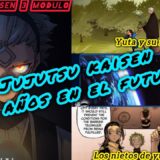 Jujutsu kaisen modulo 3 // 68 años en el futuro llegaron los extraterrestres 👽