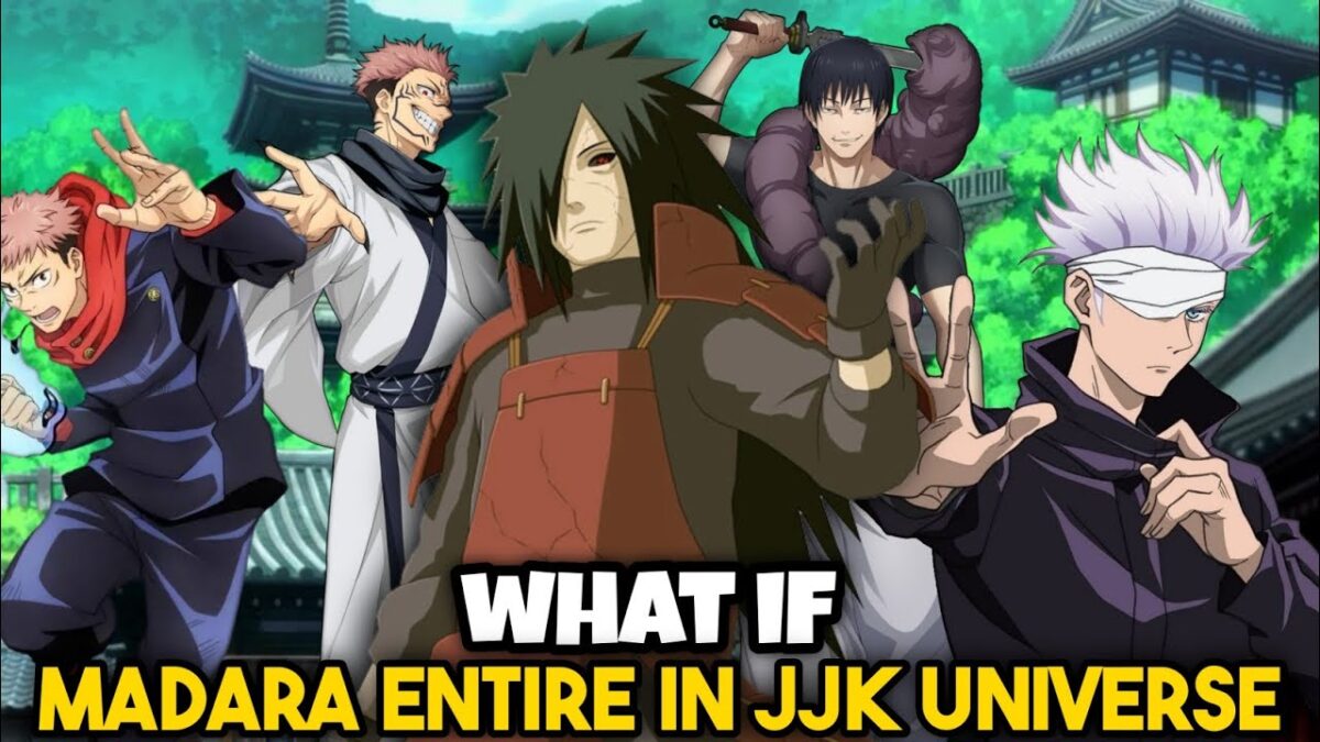 “What If Madara Entered the Jujutsu Kaisen World ?” Part 1