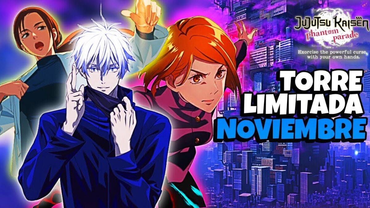 🏢TORRE DE ILUSORIA LIMITADA NOVIEMBRE🔥Jujutsu Kaisen: Phantom Parade ESPAÑOL💫