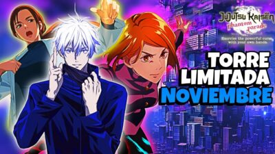 🏢TORRE DE ILUSORIA LIMITADA NOVIEMBRE🔥Jujutsu Kaisen: Phantom Parade ESPAÑOL💫
