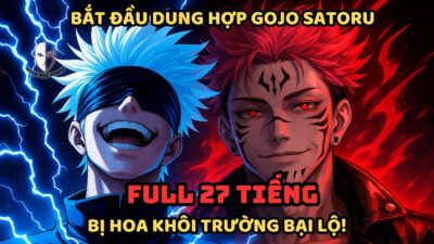 🔥TRỌN BỘ🔥:Jujutsu Kaisen Fanfic: Bắt Đầu Dung Hợp Gojo Satoru, Bị Hoa Khôi Trường Bại Lộ
