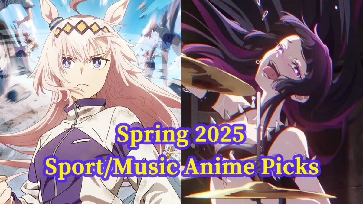 2025 Spring Sports & Music Anime Roundup | What’s Worth Watching?