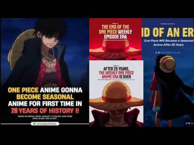 End Of An Era One Piece Will Be Seasonal Anime