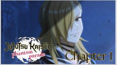 Jujutsu Kaisen Phantom Parade -Fokuoka Branch Campus Arc Chapter 1