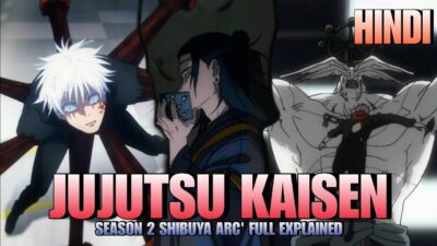 Jujutsu kaisen Season 2 Full Explained in Hindi | Shibuya Arc’