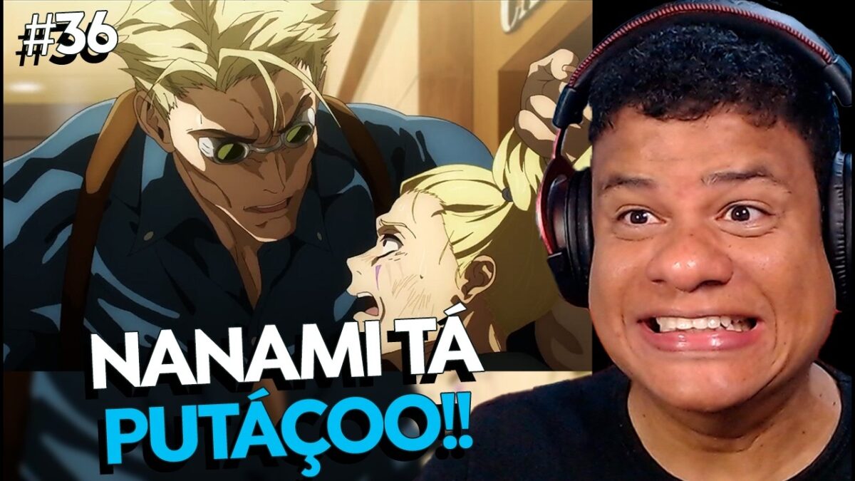 NANAMI PUTAÇO É A MELHOR COISA! | JUJUTSU KAISEN 2X36 REACT!!