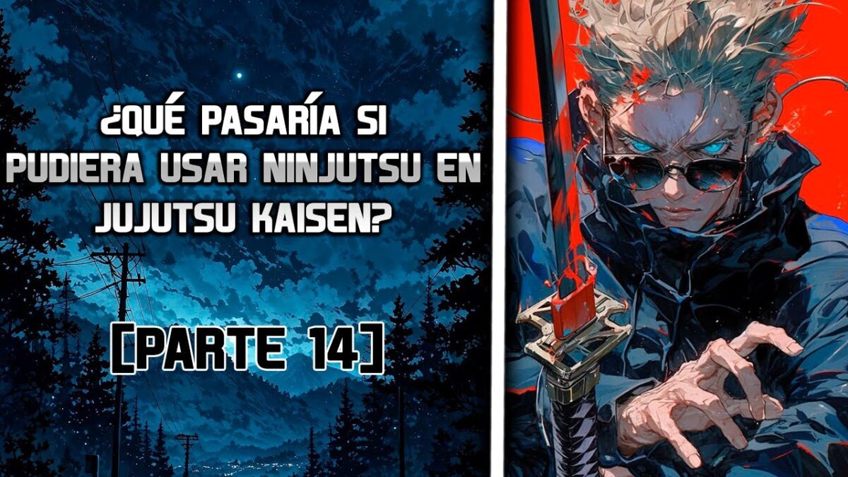 ¿Qué pasaría si pudiera usar ninjutsu en Jujutsu Kaisen? Parte 14