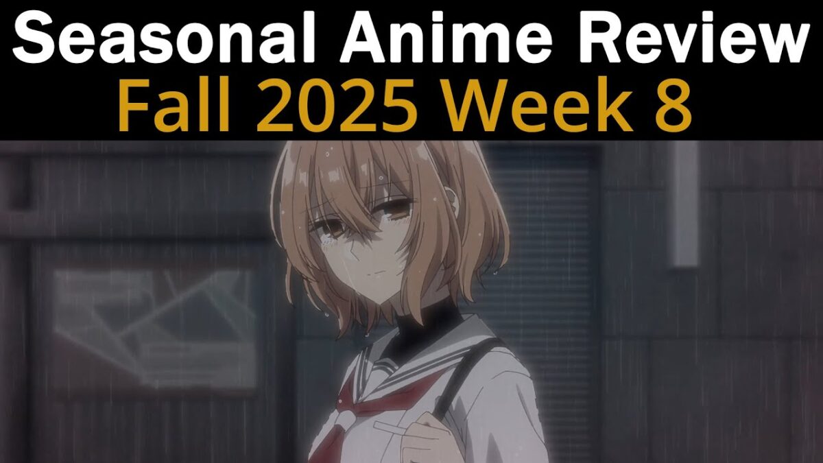 Seasonal Anime Review: Fall 2025 Week 8