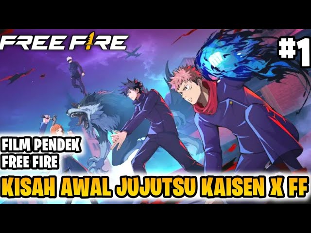 FILM PENDEK FREE FIRE‼️KISAH AWAL JUJUTSU KAISEN X FREE FIRE‼️PART1‼️