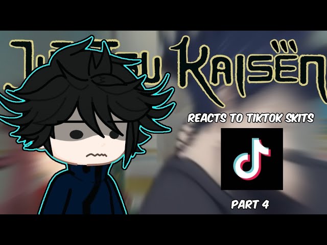 Jujutsu Kaisen reacts to jjk Tiktok memes (PART 4)
