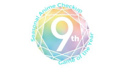 Seasonal Anime Checkup OVA Episode #366 – 2023 Game of the Year