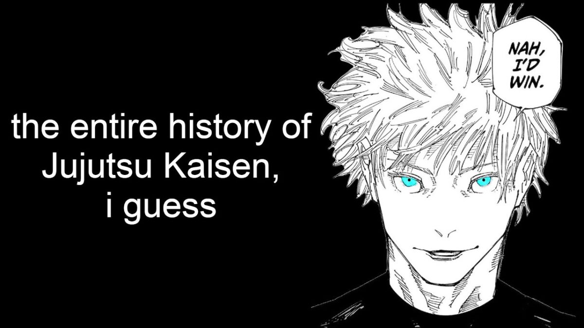 the entire history of Jujutsu Kaisen, i guess