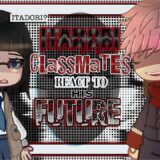 Itadori’s classmates + Teacher react to his future✨️🔝《Jujutsu Kaisen reacts》 FULL PART❗️▪︎READ DESC