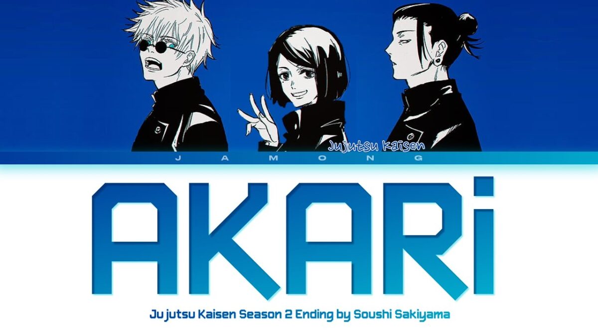 Jujutsu Kaisen Season 2 – Ending FULL “AKARI” by Soushi Sakiyama (Lyrics)