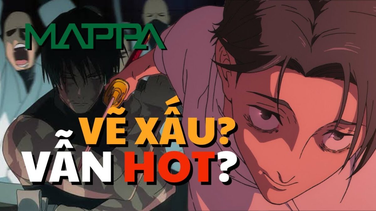 MAPPA VẼ QUÁ XẤU ? | Lời Giải Cho Jujutsu Kaisen, Attack on Titan, Chainsaw Man