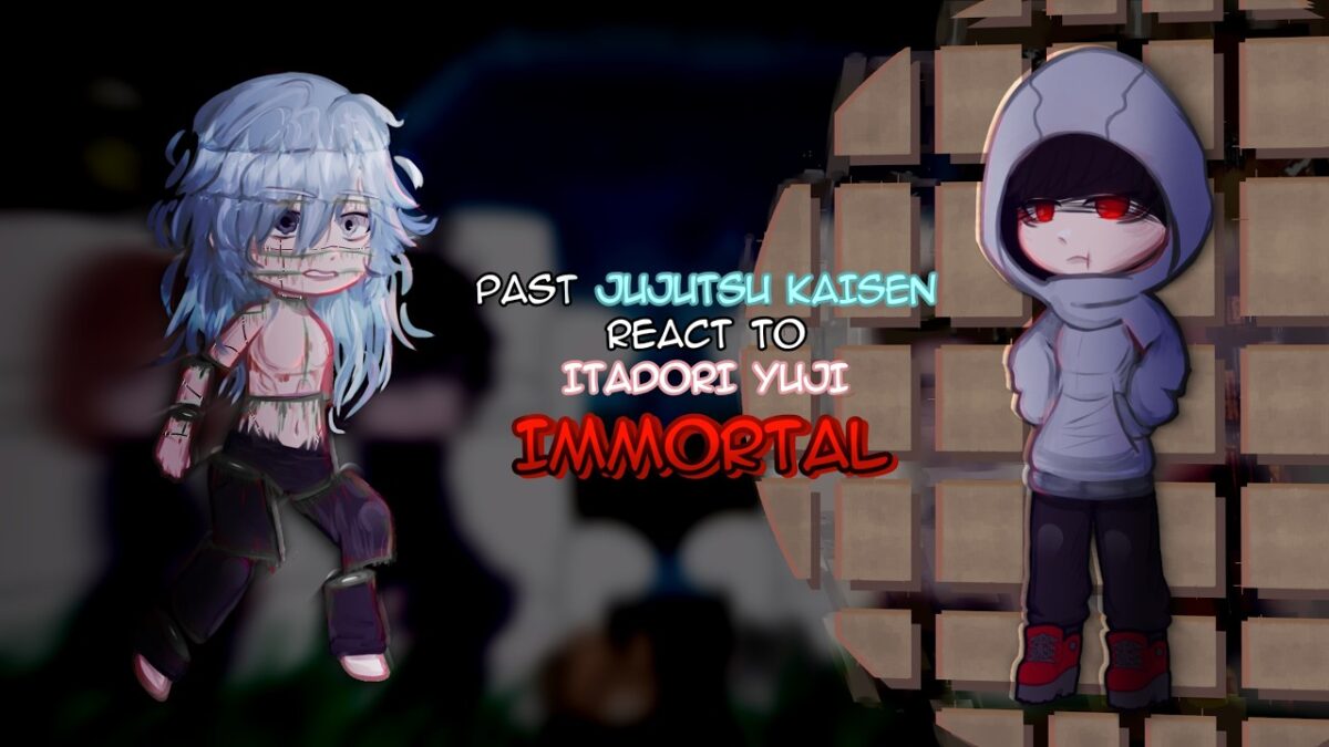 Past Jujutsu Kaisen React To ITADORI YUJI IMMORTAL + Mojuro Future | JJK React