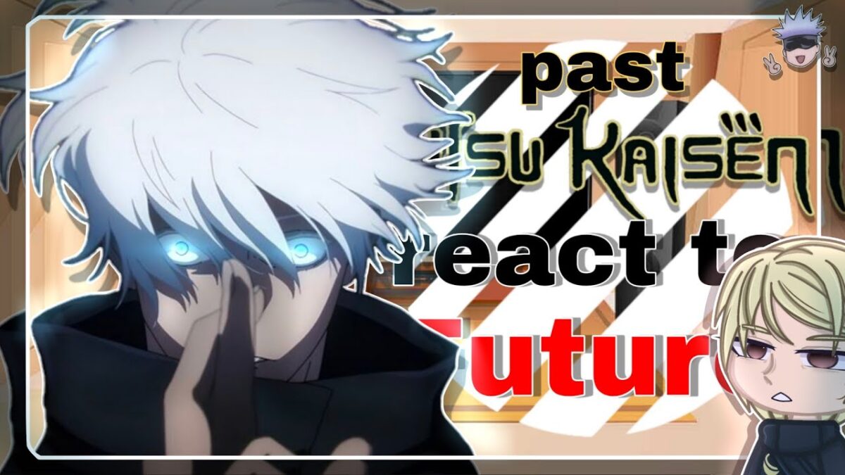 •|| ♾️ ||• Past Jujutsu Kaisen react to the Future {• No Ships || Spoleirs || 🇧🇷 // 🇺🇸 •} •|| ♾️ ||•