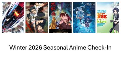 Winter 2026 Seasonal Anime Check-In How is the slate to start the year going? 1 month remains!