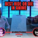 Debating the Best Ride or Die In Anime! Going over what might be Anime Episode of the Year and more!