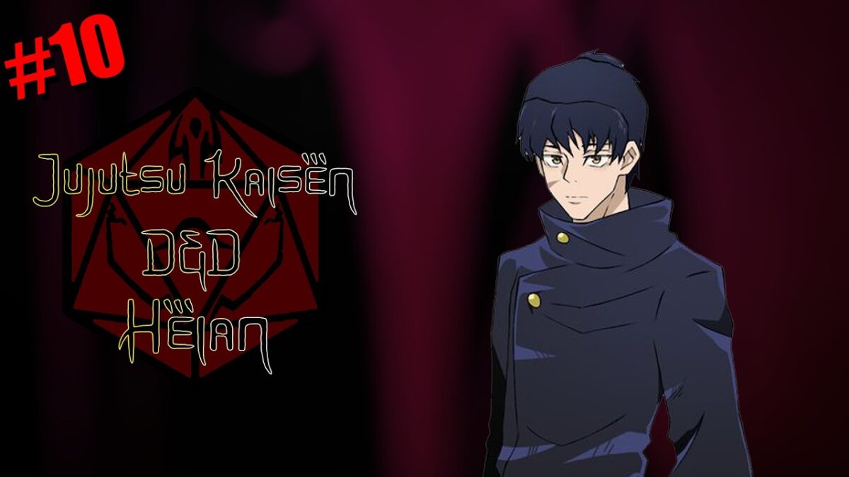 JUJUTSU KAISEN D&D: HEIAN #10 |”Vengeful Spirits”| meisterLck,WhispyCrusader,SSSharpie,s0lar,MrZaps