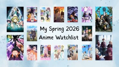 My Spring 2026 Anime Watchlist + How I Organize My Seasonal Schedule