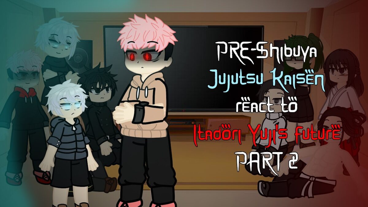 PRE-Shibuya Jujutsu Kaisen react to Itadori Yuji’s future |Part 2| [Rus/Eng]