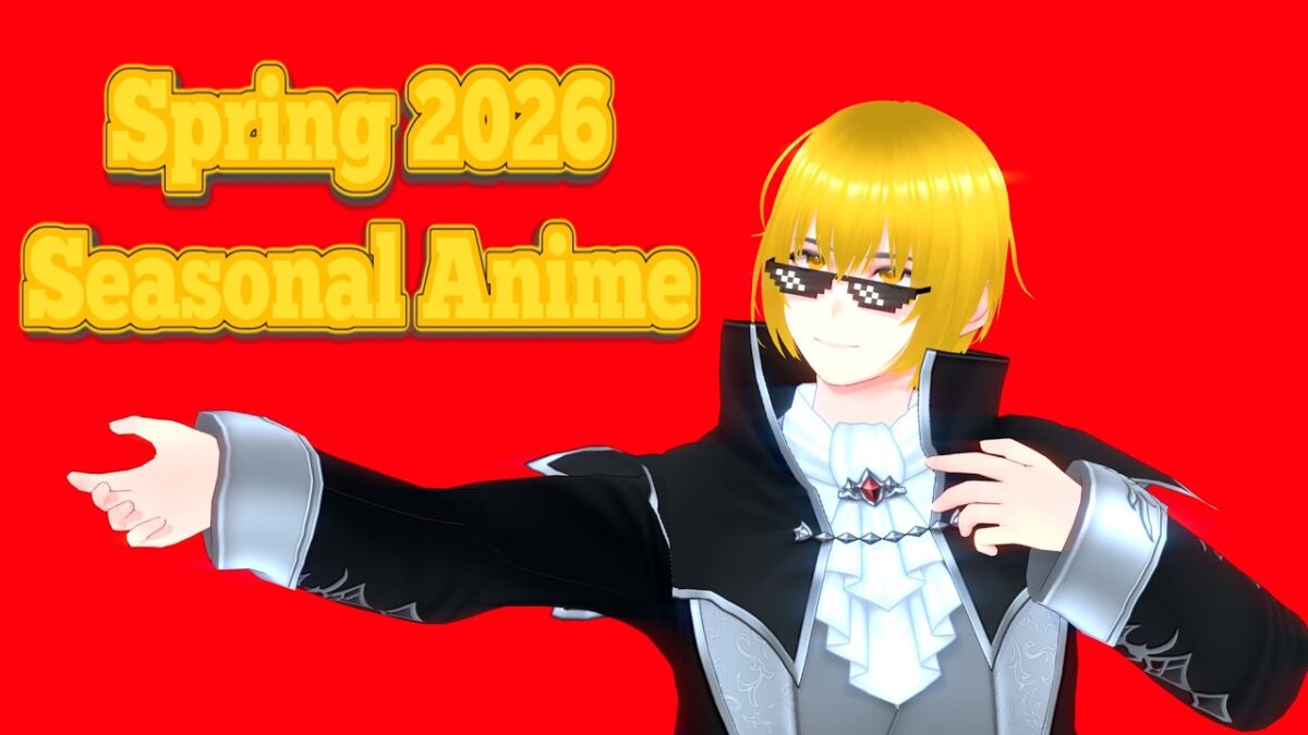 Seasonal Anime Zatsu [Spring 2026]