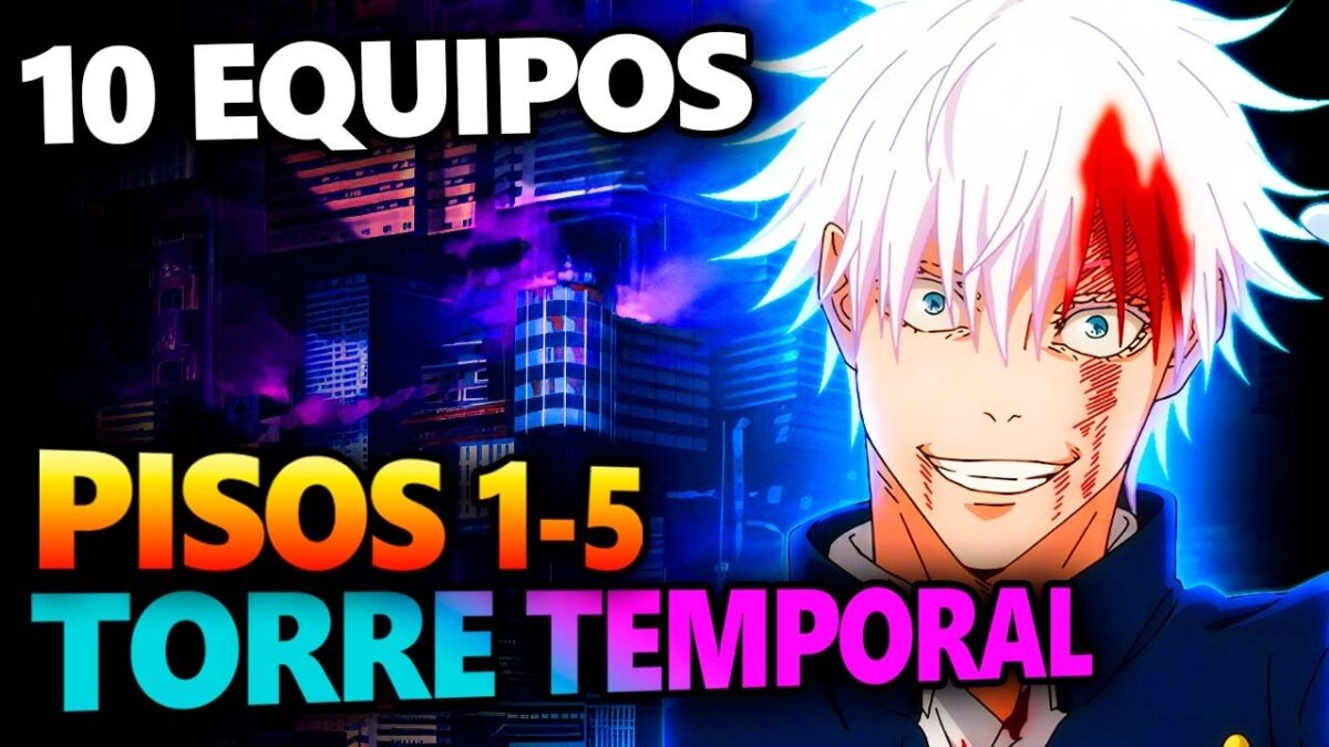 ✅TORRE LIMITADA PISOS 1-5 [10 EQUIPOS] (ABRIL 2026) [TORRE DE LAS ILUSIONES] | JJK Phantom Parade