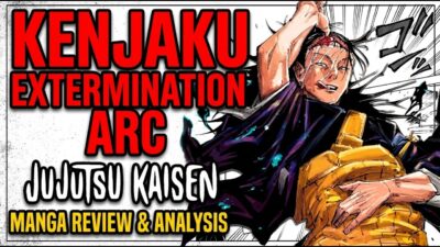 The ENTIRE Jujutsu Kaisen Kenjaku Extermination Arc Explained…