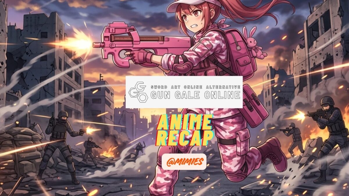 ANIME RECAP: Sword Art Online Alternative Gun Gale Online Season 1