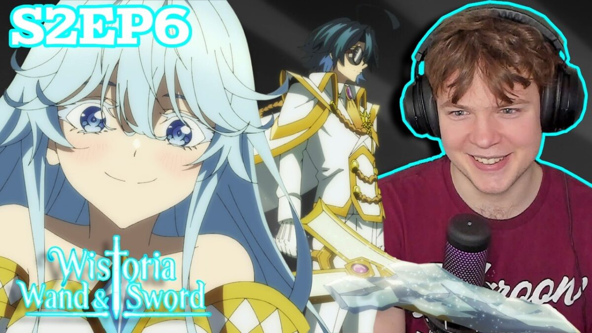 FIRST BLOOM || Wistoria: Wand and Sword Season 2 Episode 6 Reaction!!