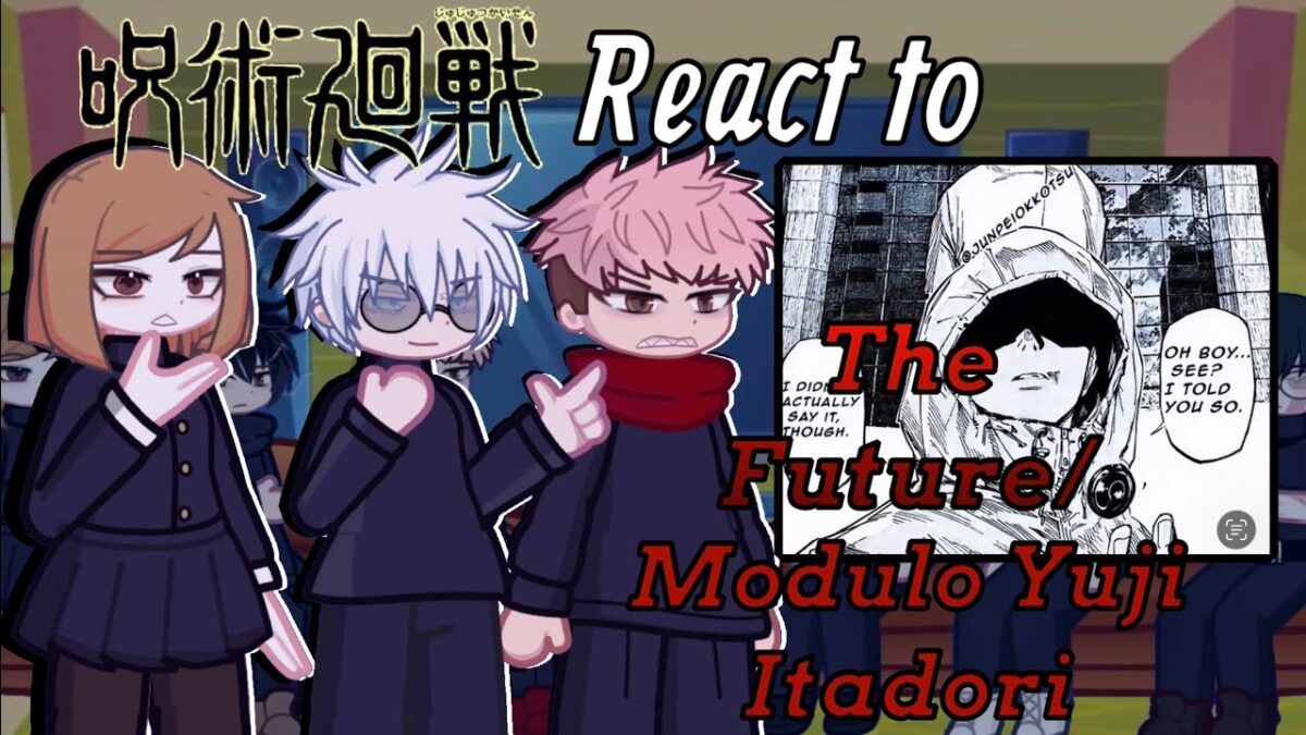 Jujutsu sorcerers react to Modulo Yuji Itadori ||Jujutsu kaisen/Modulo || gacha react