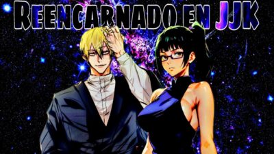 Reencarnado en Jujutsu Kaisen como Naoya Zenin | Parte 28