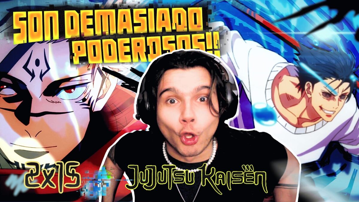 SON DEMASIADO PODEROSOS! DESPERTÓ EL REY!! REACCION A JUJUTSU KAISEN 2×15