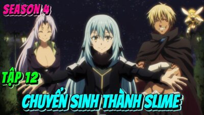 ANIME 2026 | Chuyển Sinh Thành Slime Season 4 | Tập 12 | Anime79 Review