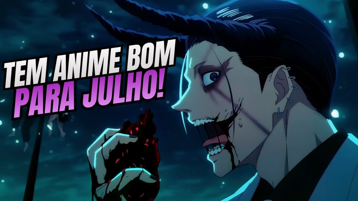 GUIA DE TEMPORADA COMPLETO! OS NOVOS ANIMES DE JULHO!