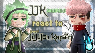 Jujutsu Kaisen Modulo react to Past Jujutsu Kaisen || Gacha React