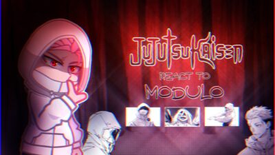 Jujutsu Kaisen React To Modulo (Mojuro) Itadori Yuji || Gacha React
