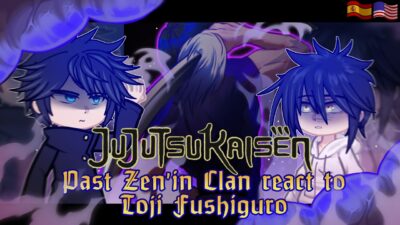 Past Zen’in Clan + Mamaguro + Itadori react to Toji Fushiguro || Jujutsu Kaisen || 🇺🇸/🇪🇸 || 2X