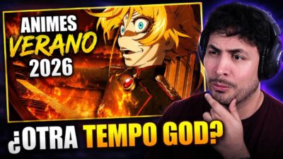 🔥REVISANDO LOS ANIMES DE TEMPORADA con “ESTRENOS ANIME VERANO 2026” de @Lolweapon ​
