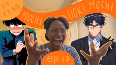 Season anime, some manga + a manga shopping spree! | Mochi Doki Mochi Ep. 17